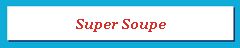 Super Soupe